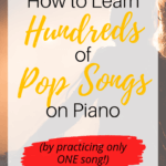 how to learn hundreds of pop songs on piano