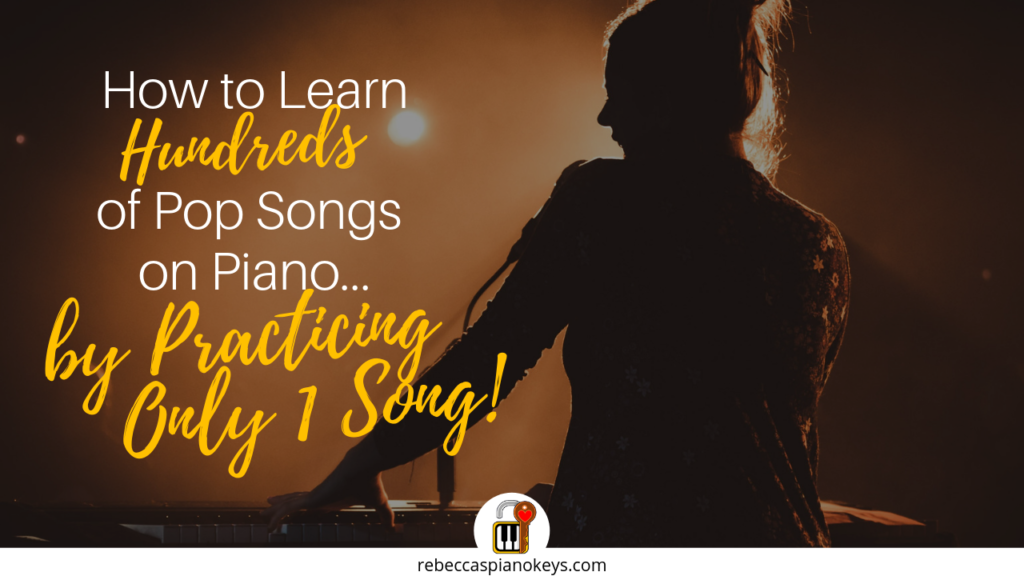 How to learn hundreds of pop songs on piano -- Rebecca's Piano Keys