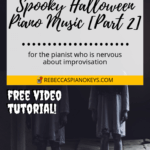 how to create your own spooky Halloween piano music part 2