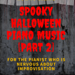 how to create your own spooky Halloween piano music part 2
