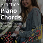 how to practice piano chords effectively