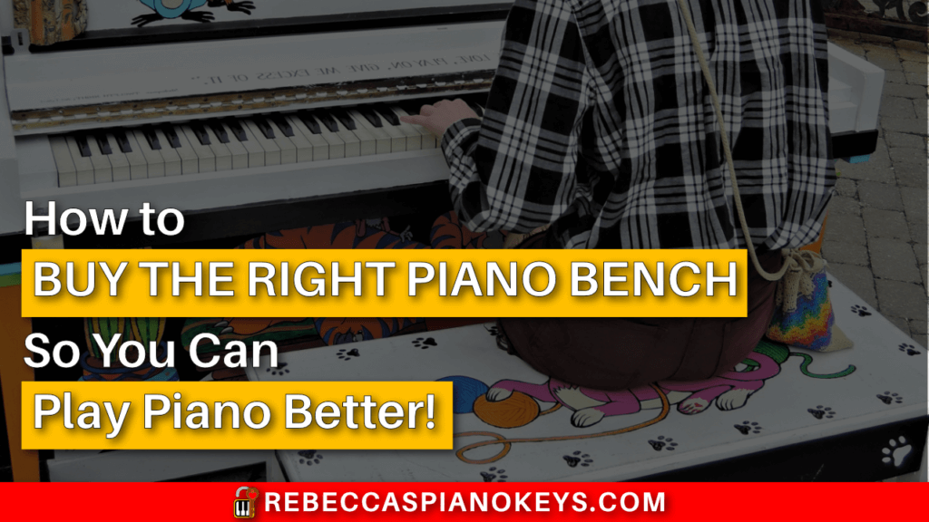 How to Buy the Right Piano Bench So You Can Play Piano Better!